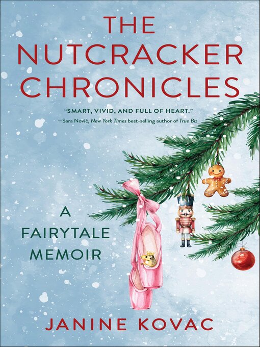 Title details for The Nutcracker Chronicles by Janine Kovac - Available